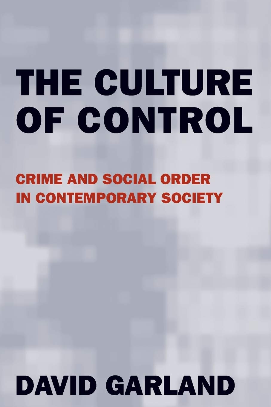 The Culture of Control Law