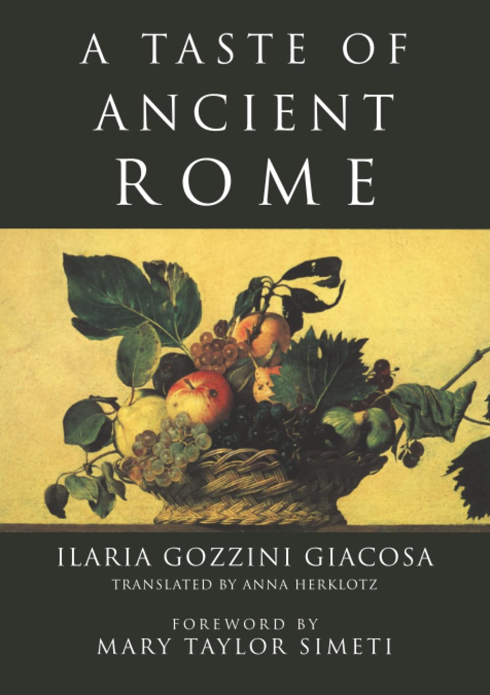 Giacosa, I: A Taste of Ancient Rome book