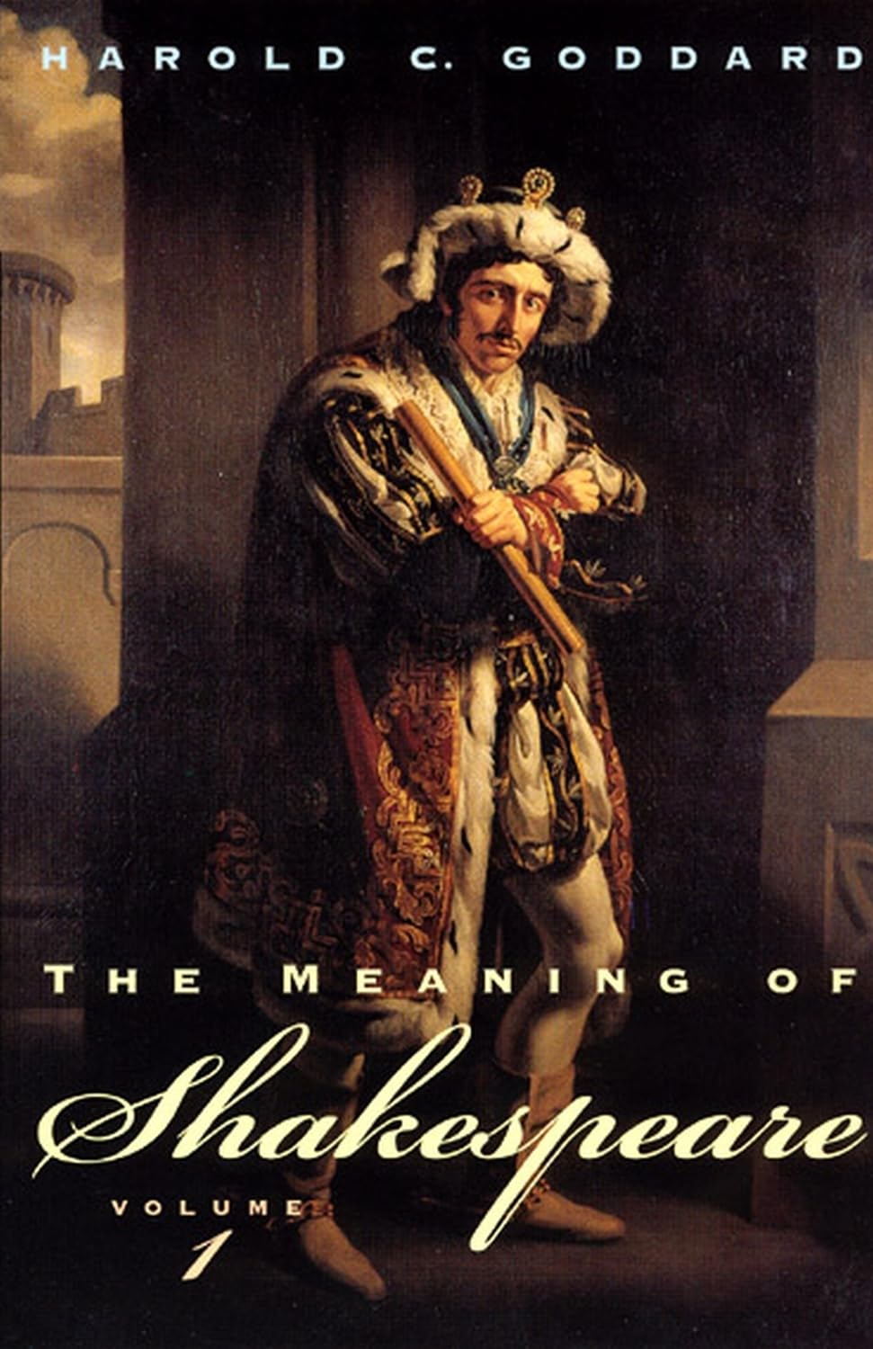 The Meaning of Shakespeare, Volume 1 (Phoenix Books) Contemporary literature