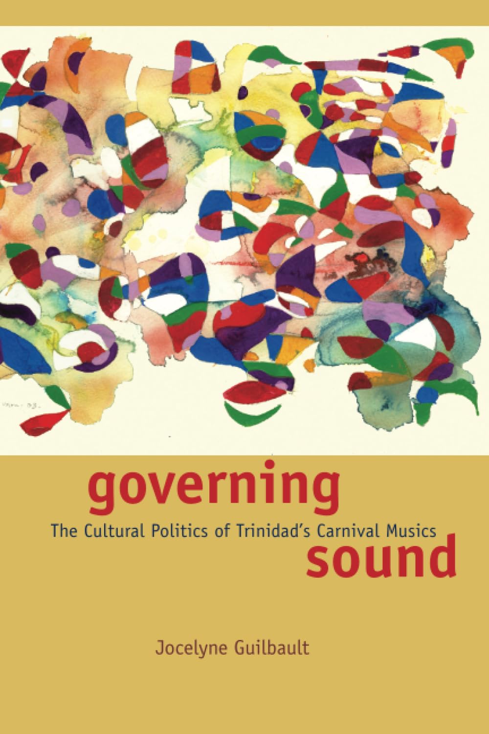 Governing Sound: The Cultural Politics of Trinidad's Carnival Musics (Chicago Studies in Ethnomusicology) General education
