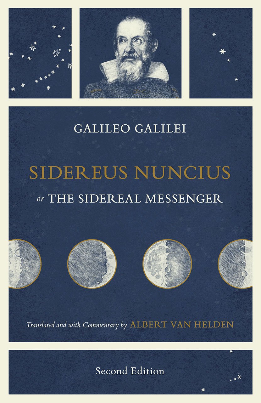 Sidereus Nuncius, or The Sidereal Messenger Learning & Reference