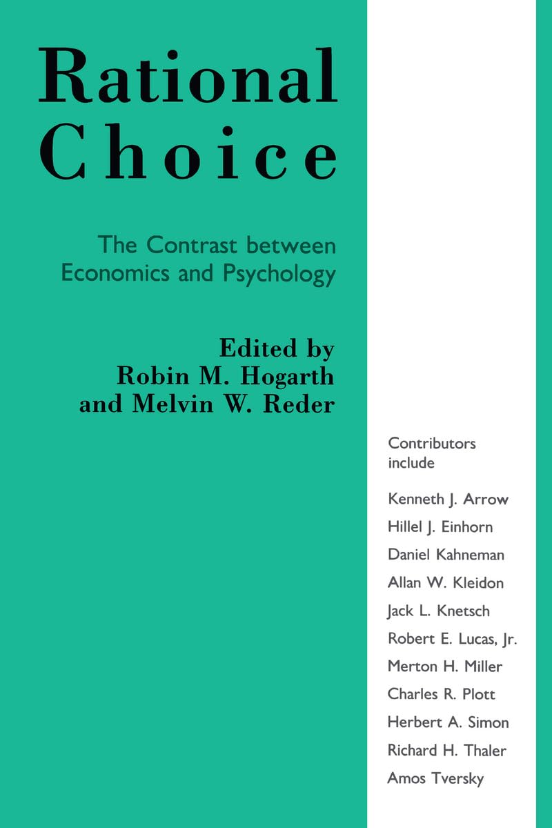 Rational Choice (Contrast Between Economics and Psychology) Social Sciences
