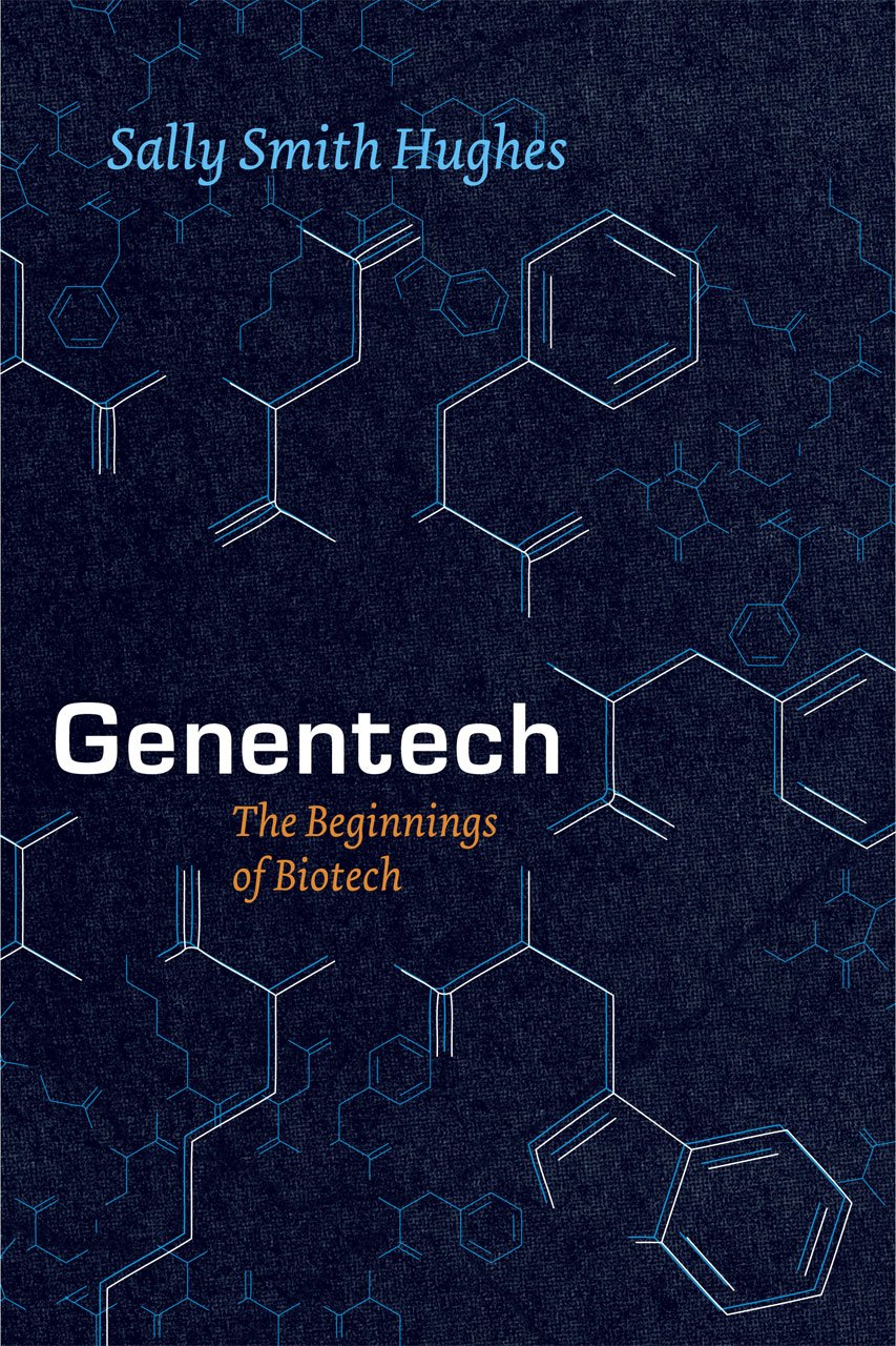 Genentech: The Beginnings of Biotech (Synthesis) Business, Finance & Career