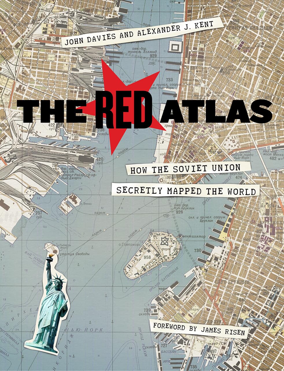 The Red Atlas: How the Soviet Union Secretly Mapped the World Media & Communication