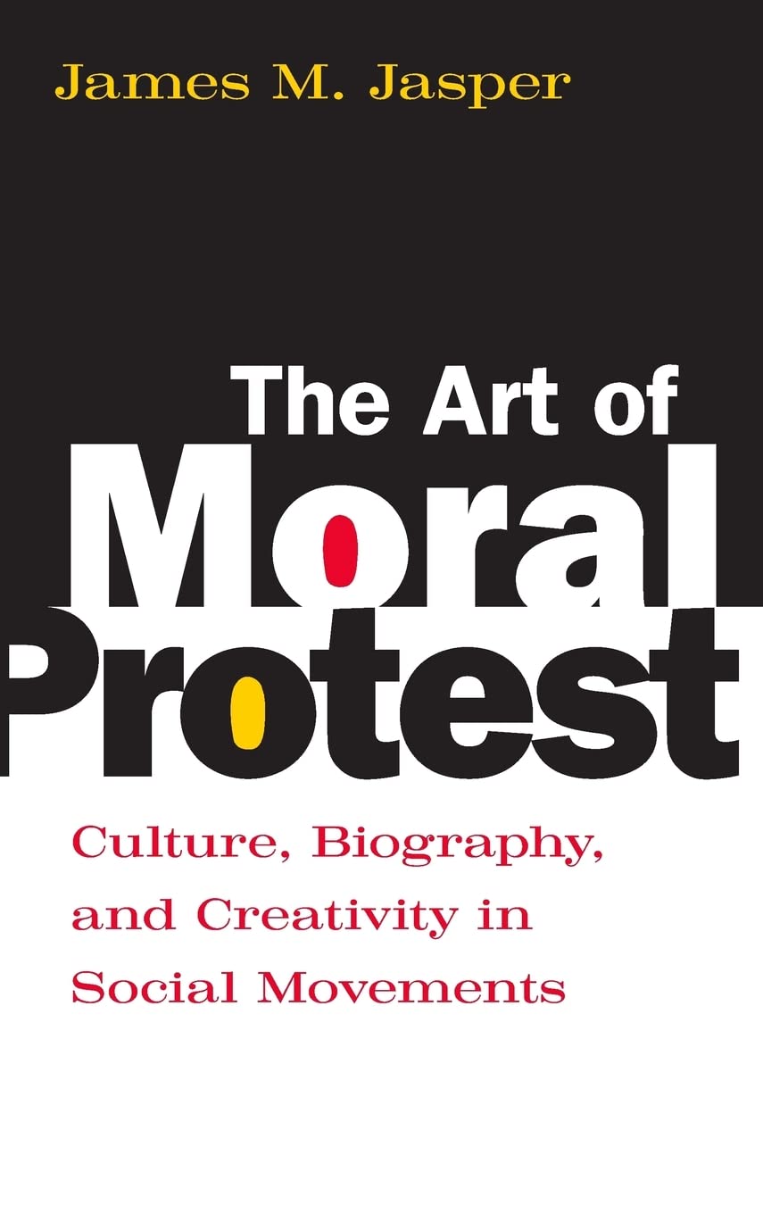 The Art of Moral Protest Books