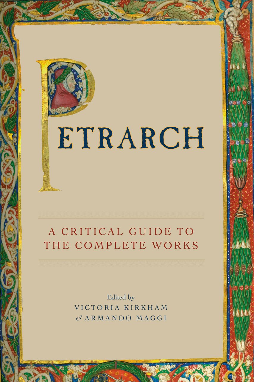 Petrarch: A Critical Guide To The Complete Works book