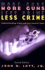 More Guns, Less Crime: Understanding Crime and Gun-Control Laws book