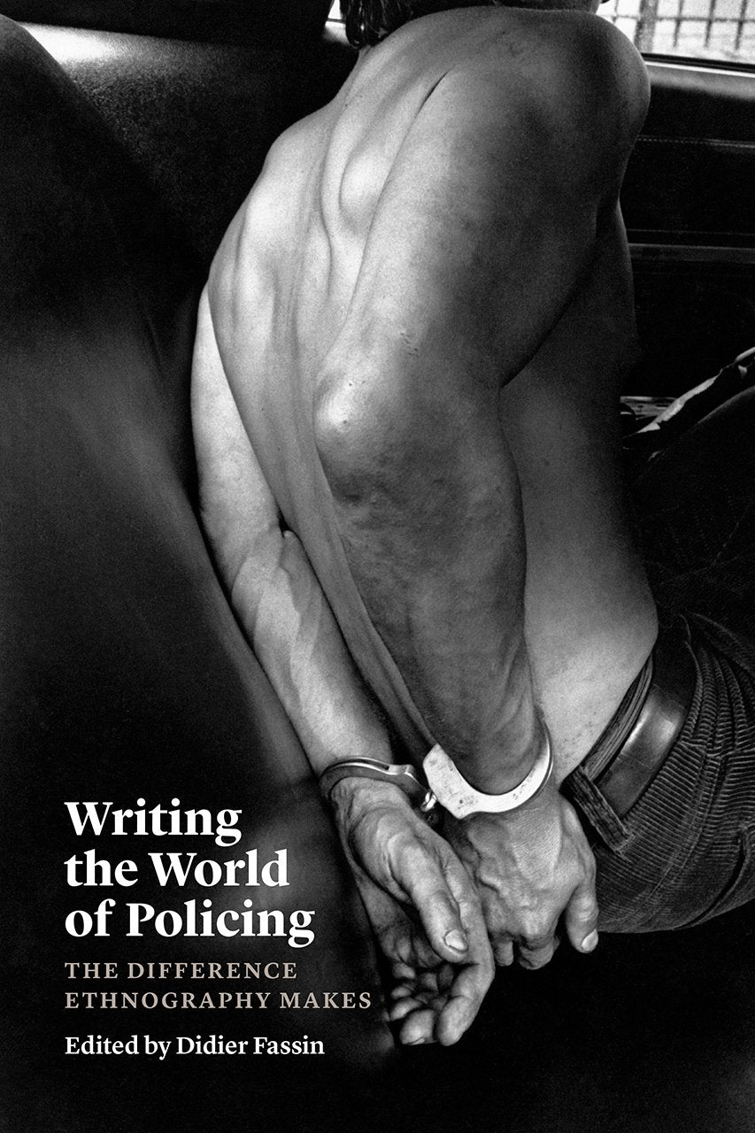Writing the World of Policing: The Difference Ethnography Makes Law
