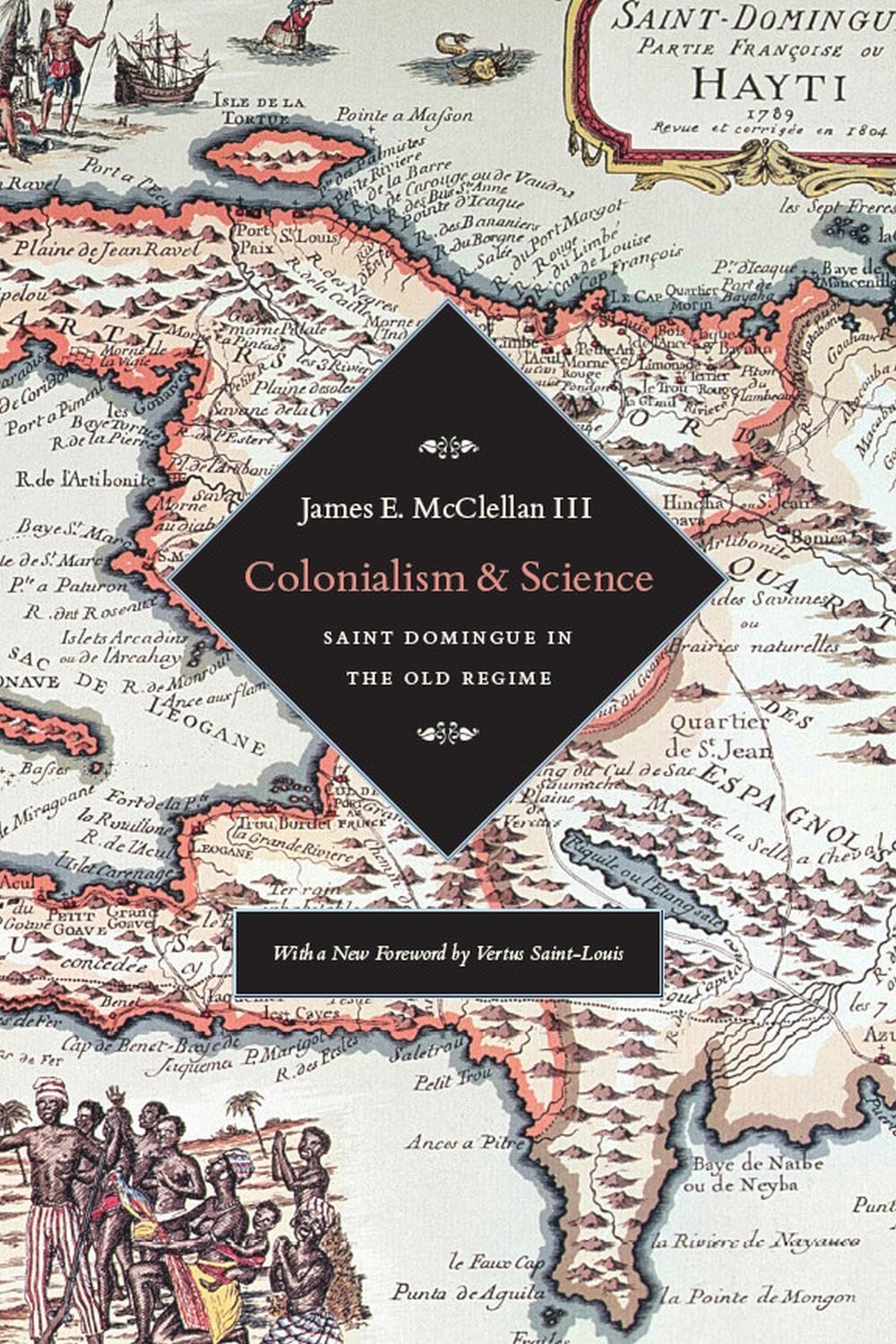 Colonialism and Science: Saint Domingue and the Old Regime Social Sciences