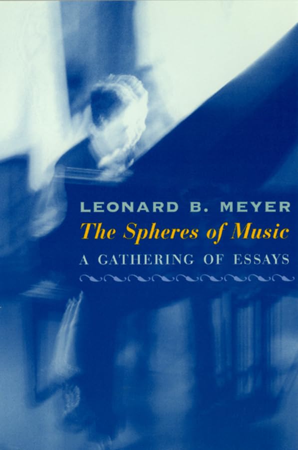 The Spheres of Music: A Gathering of Essays Arts & Music