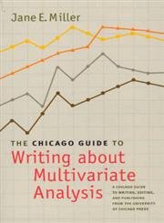 The Chicago Guide to Writing about Multivariate Analysis (Chicago Guides to Writing, Editing & Publishing) Media & Communication