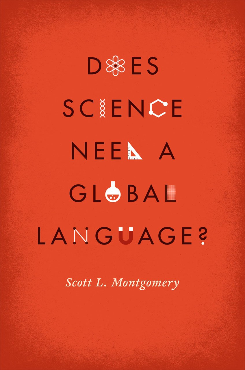 Does Science Need a Global Language?: English and the Future of Research book