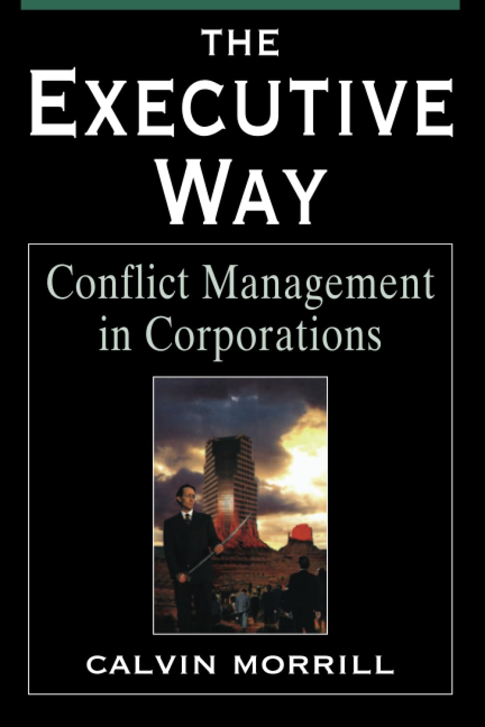 The Executive Way: Conflict Management in Corporations book