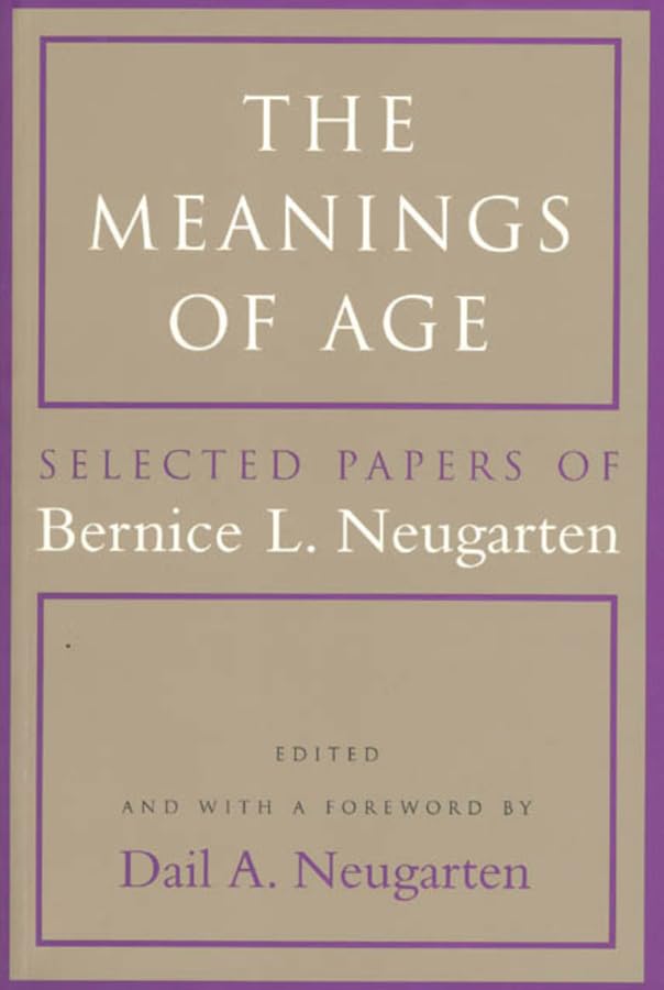 The Meanings of Age: Selected Papers Medicine