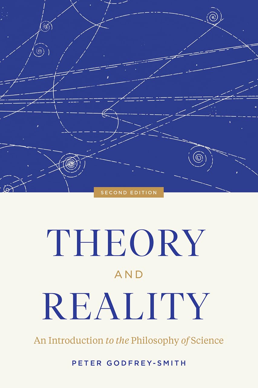 Theory and Reality: An Introduction to the Philosophy of Science, Second Edition Philosophy