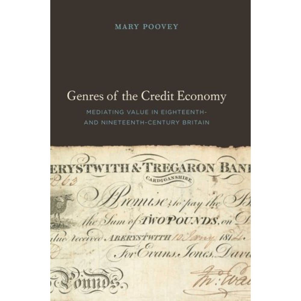 Genres of the Credit Economy: Mediating Value in Eighteenth- and Nineteenth-Century Britain Contemporary literature Books