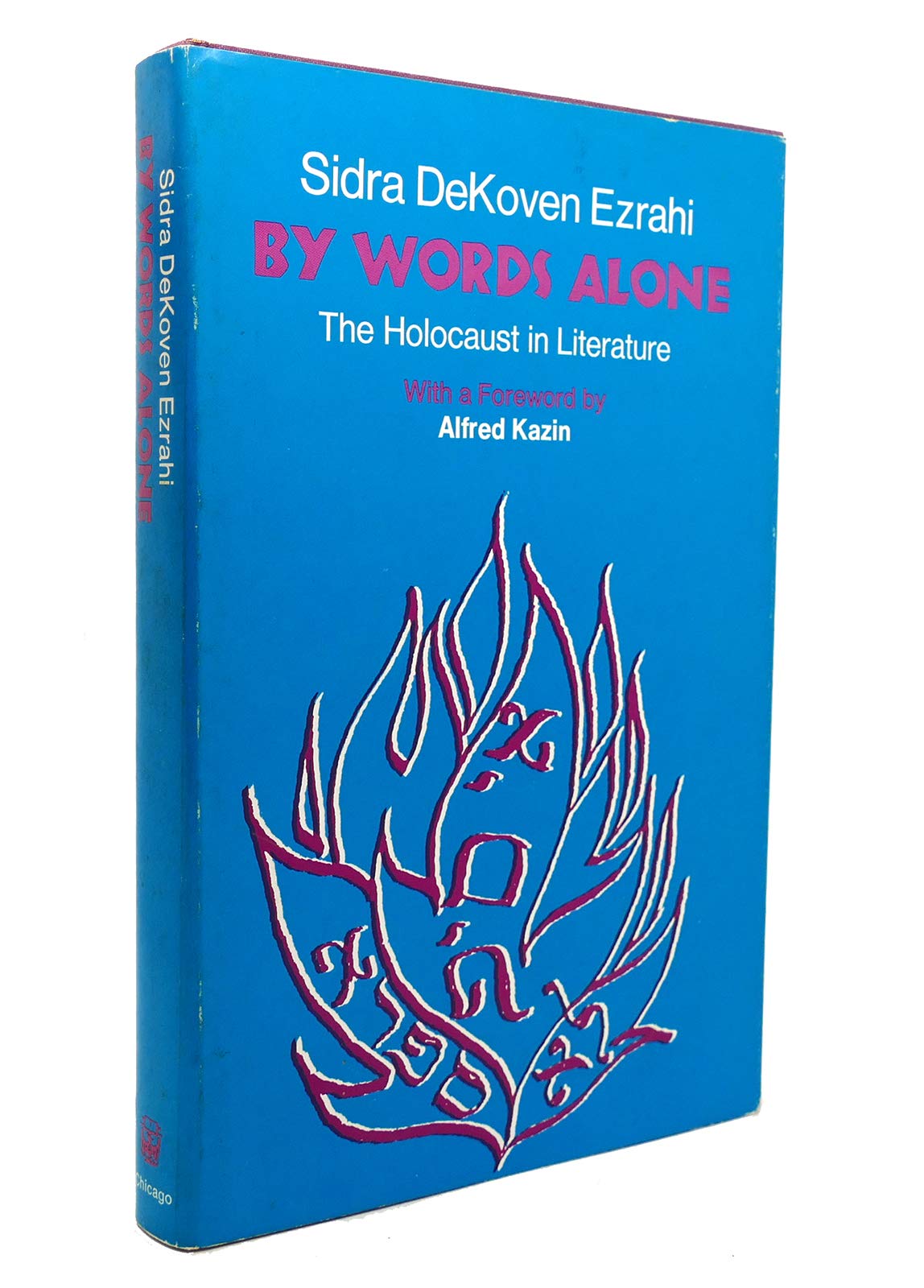 By Words Alone: The Holocaust in Literature Contemporary literature