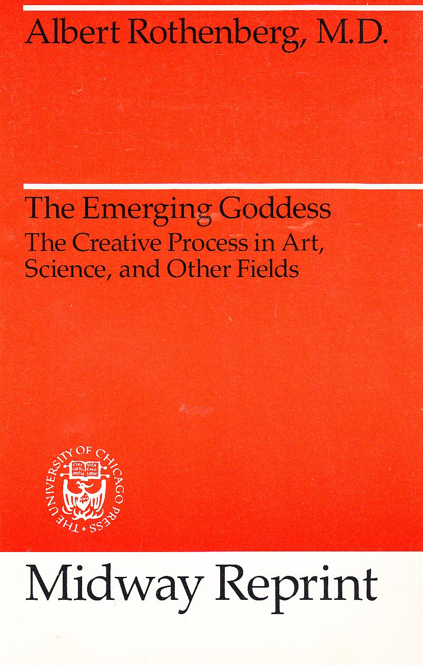 The Emerging Goddess: The Creative Process in Art, Science, and Other Fields (Midway Reprint) Psychology