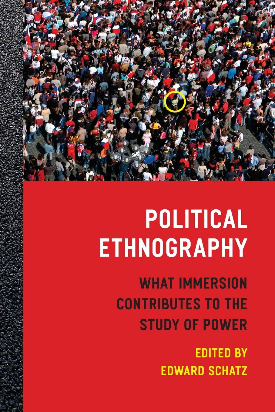 Political Ethnography: What Immersion Contributes to the Study of Power General education