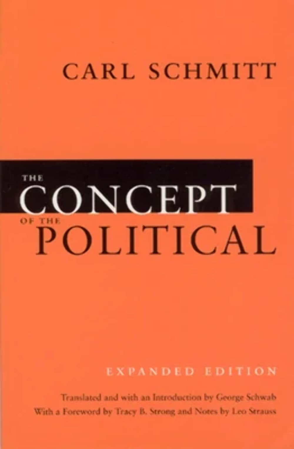 The Concept of the Political: Expanded Edition Philosophy