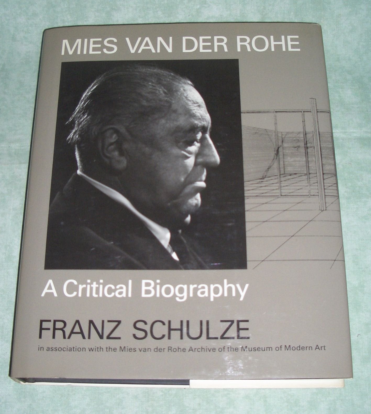 Mies Van Der Rohe: A Critical Biography Art & Literature