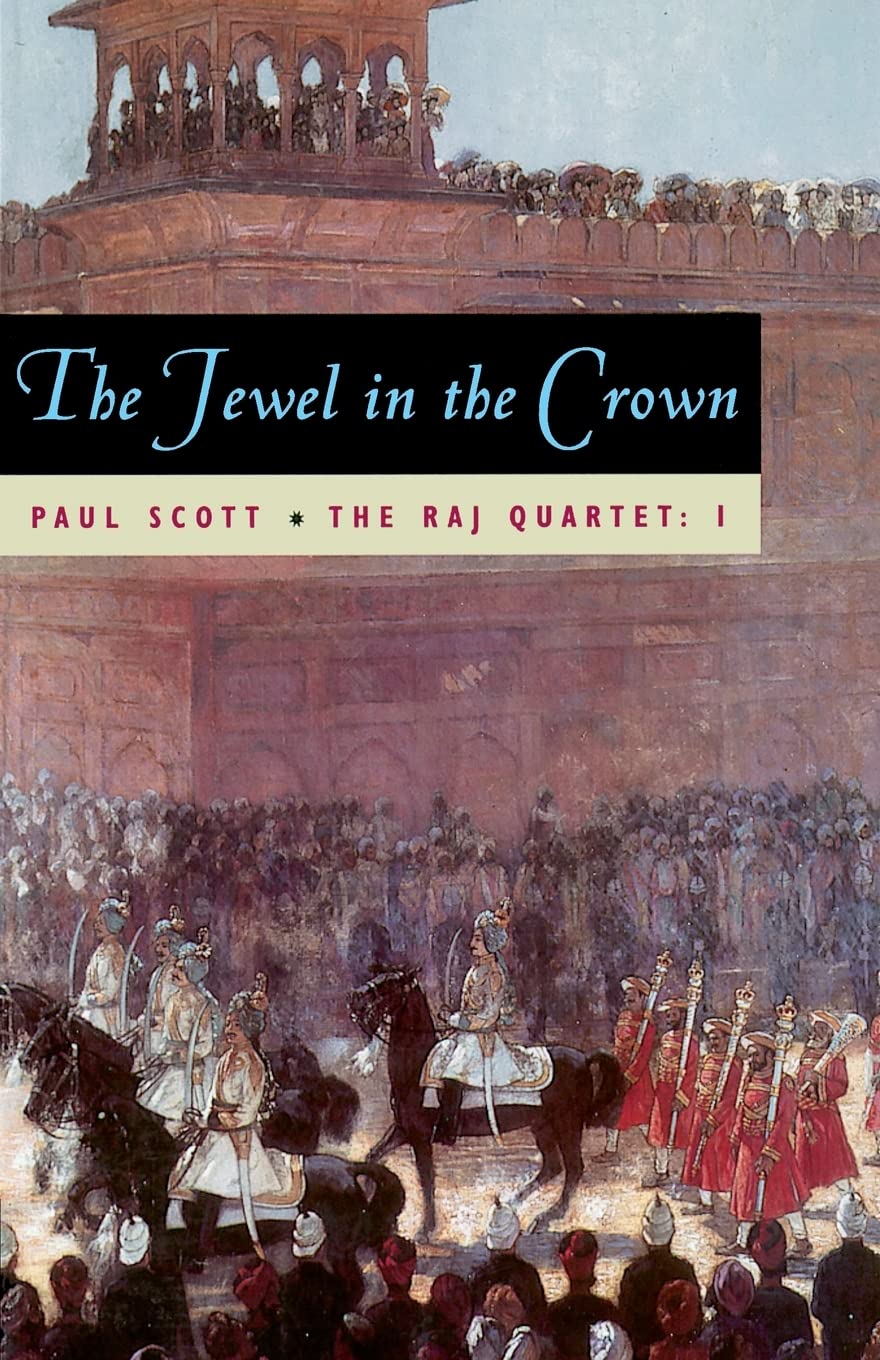 The Raj Quartet, Volume 1: The Jewel In The Crown (Phoenix Fiction) Contemporary literature