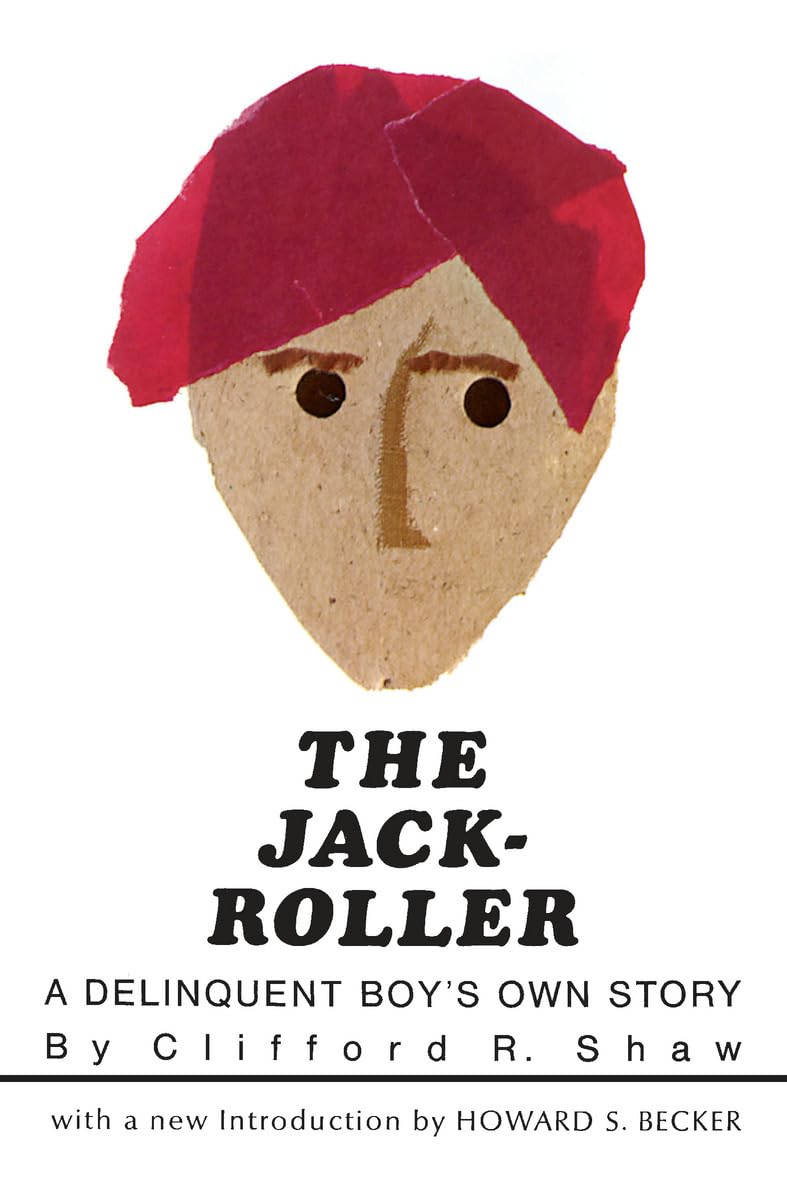 The Jack-Roller: A Delinquent Boy's Own Story (Phoenix Books) Law