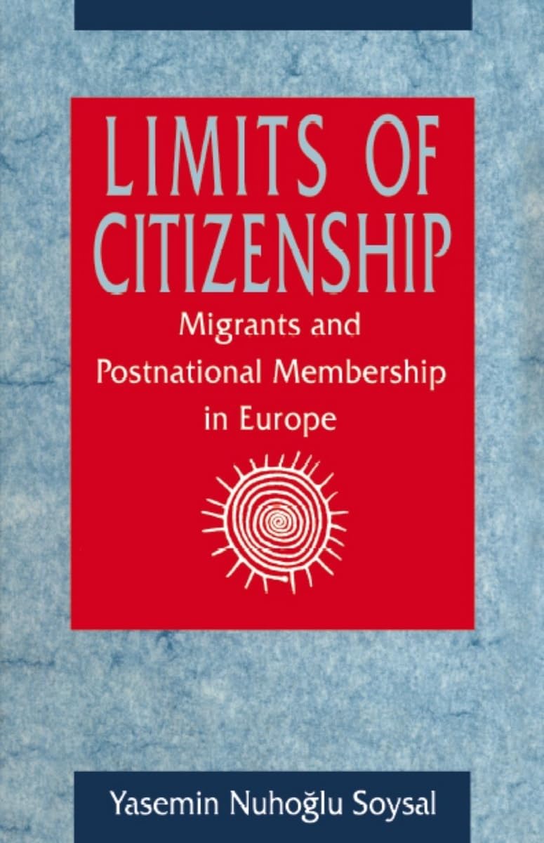 Soysal, Y: Limits of Citizenship Books