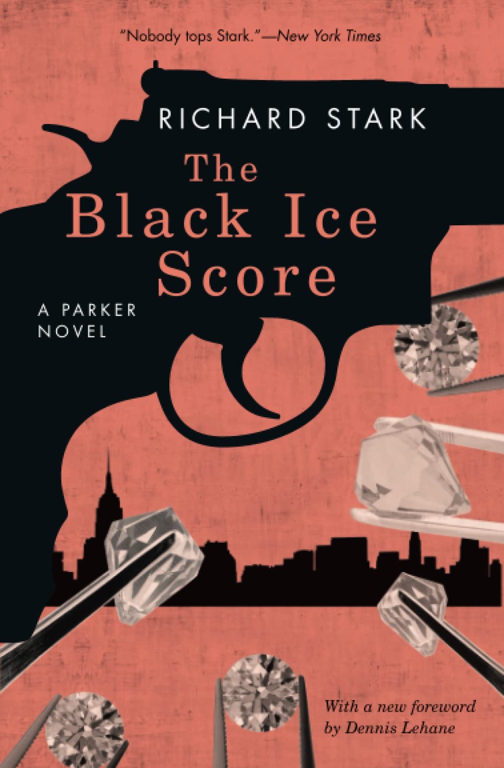 The Black Ice Score: A Parker Novel: A Parker Novel. With a new foreword by Dennis Lehane Contemporary literature