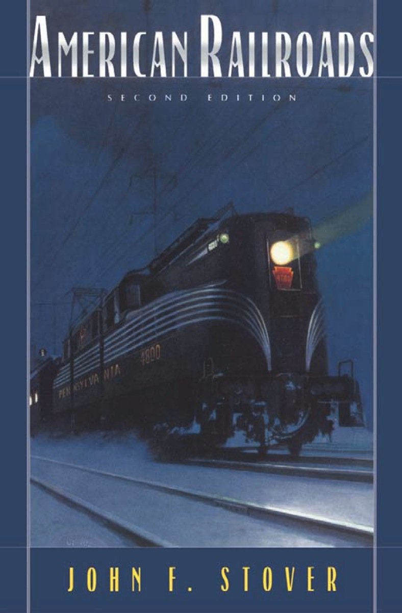 American Railroads (The Chicago History of American Civilization) Business, Finance & Career