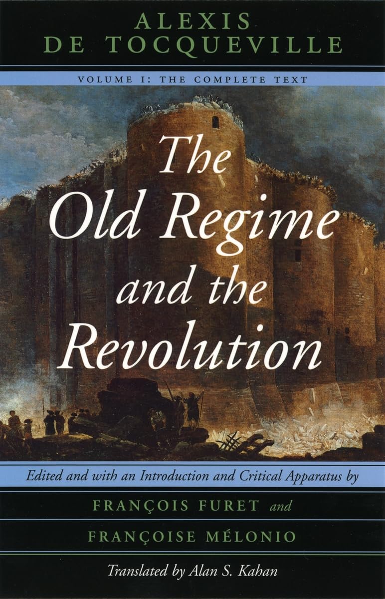 The Old Regime and the Revolution, Volume I: The Complete Text book
