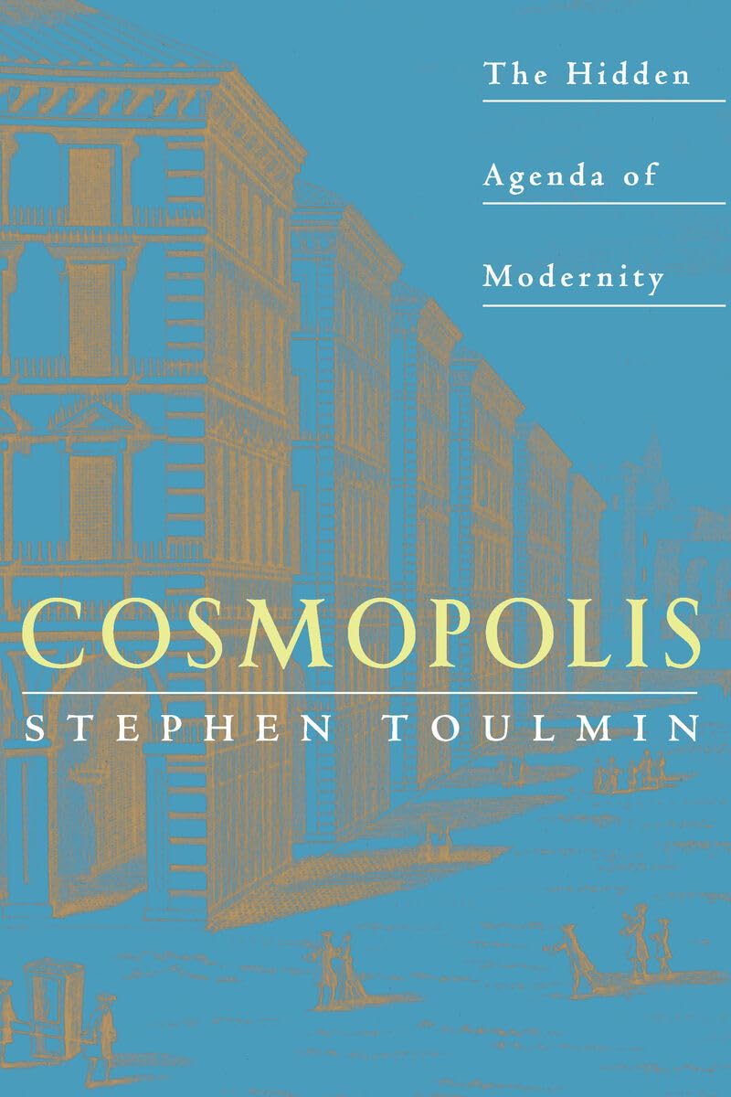 Cosmopolis: The Hidden Agenda of Modernity Philosophy