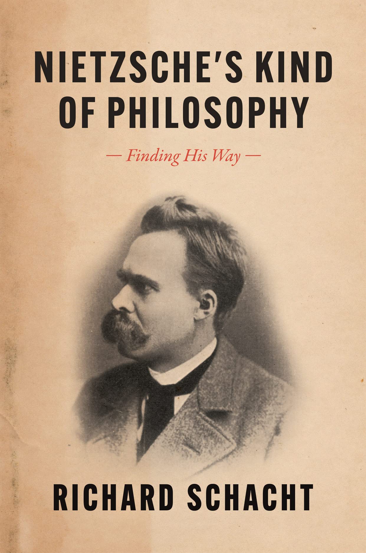 Nietzsche's Kind of Philosophy: Finding His Way Philosophy