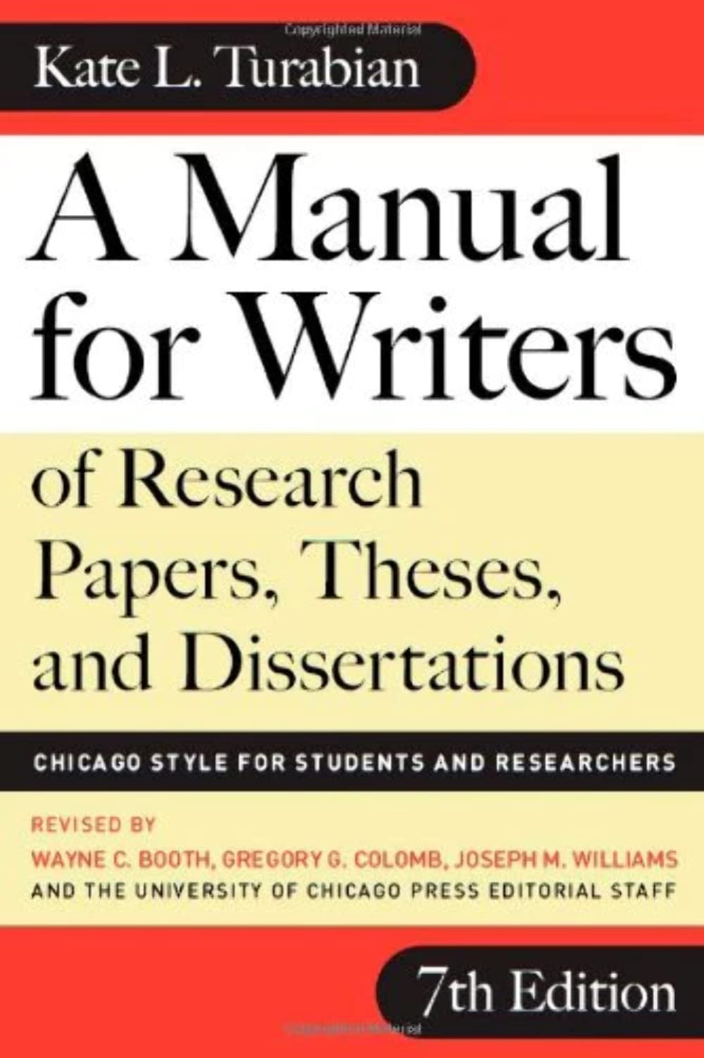 A Manual for Writers of Research Papers, Theses, and Dissertations: Chicago Style for Students and Researchers (Chicago Guides to Writing, Editing, and Publishing) Media & Communication