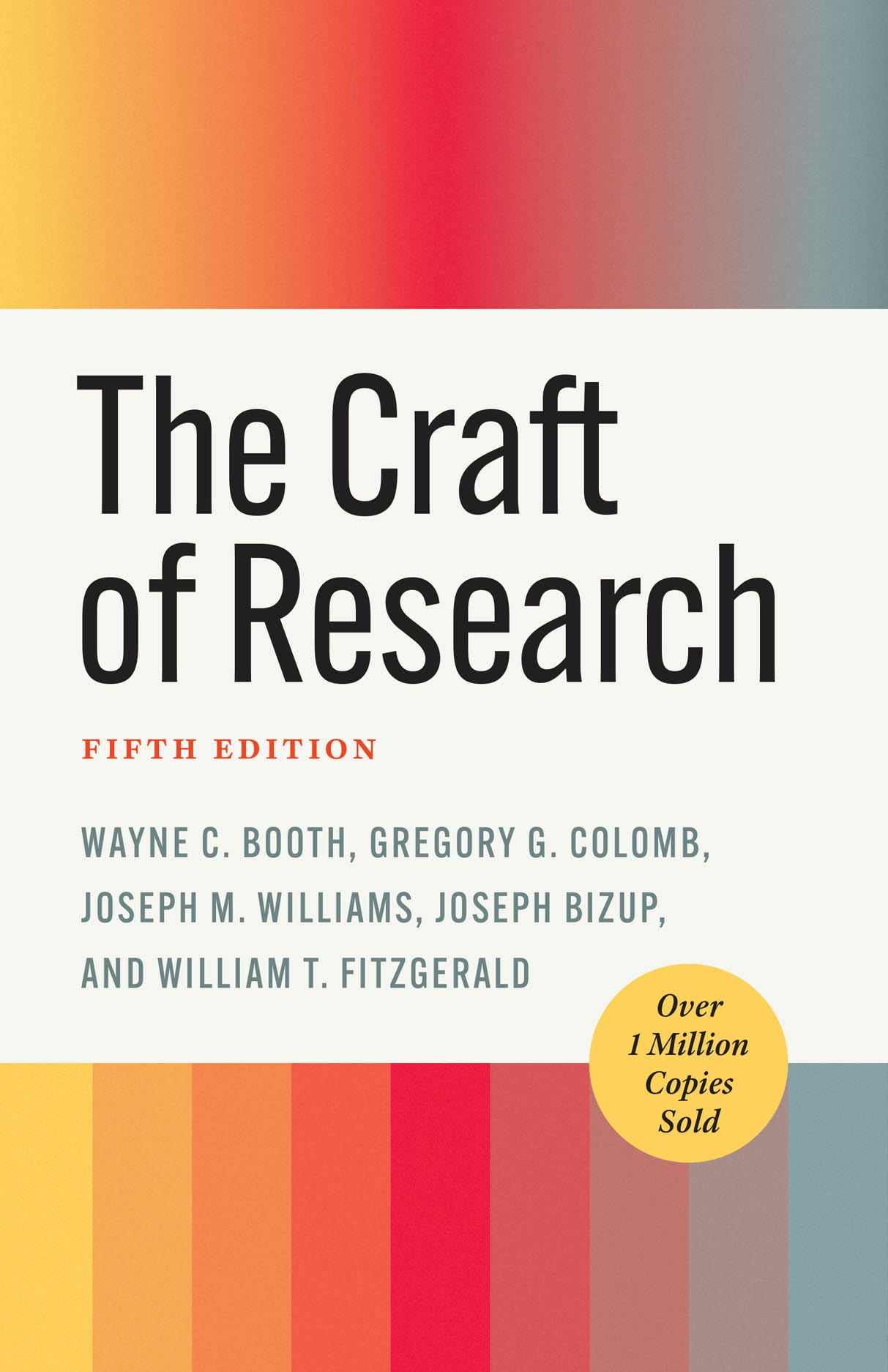 The Craft of Research (Chicago Guides to Writing, Editing and Publishing) Media & Communication