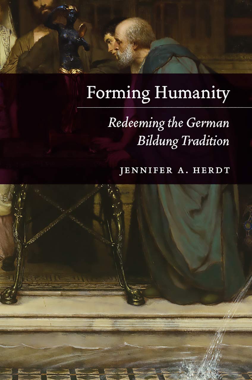 Forming Humanity: Redeeming the German Bildung Tradition Philosophy