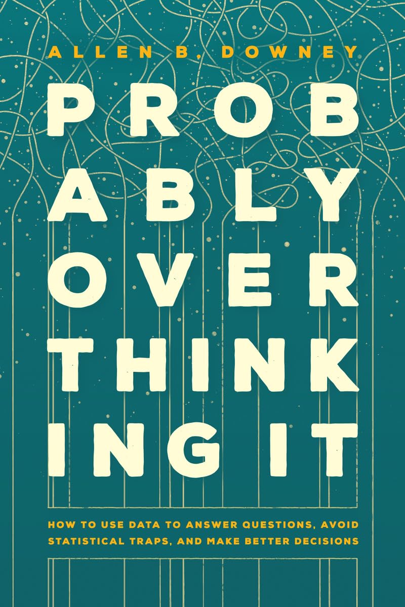 Probably Overthinking It Mathematics
