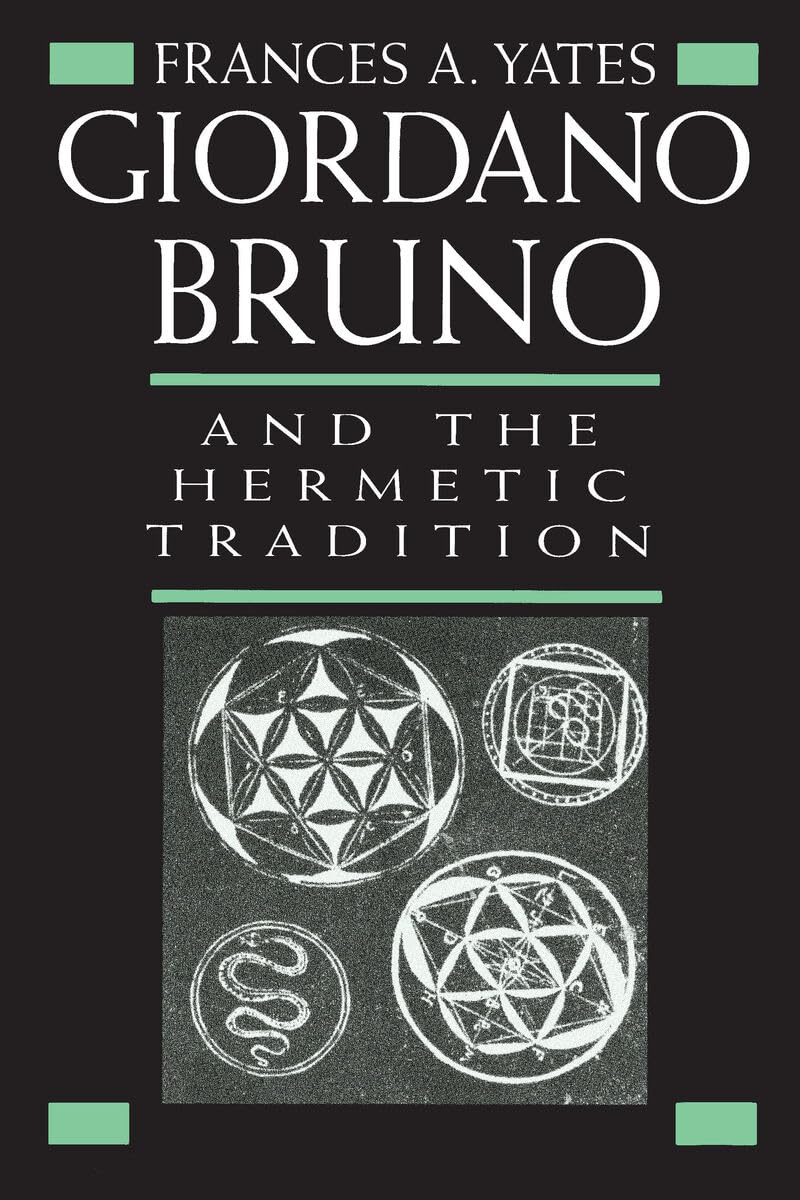 Giordano Bruno and the Hermetic Tradition Philosophy
