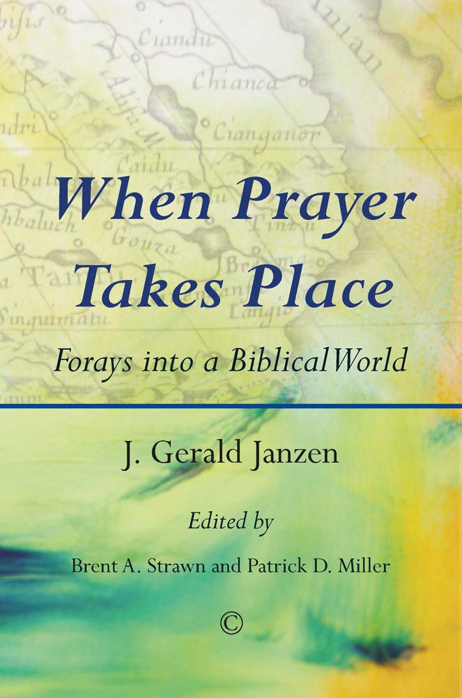 When Prayer Takes Place: Forays Into a Biblical World Social Sciences