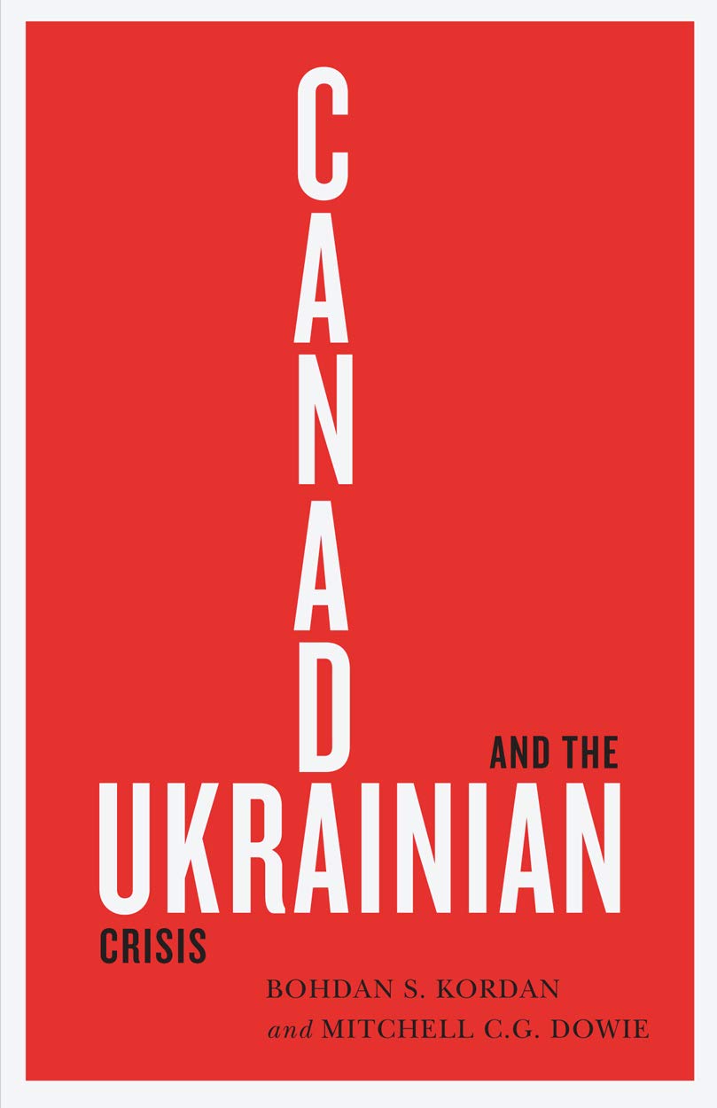 Canada and the Ukrainian Crisis Social Sciences