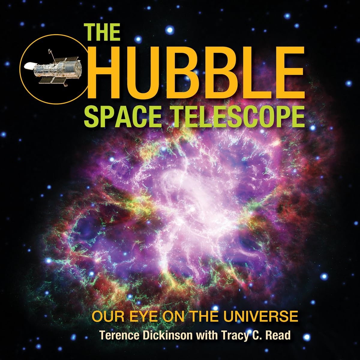 The Hubble Space Telescope: Our Eye on the Universe Non-fiction