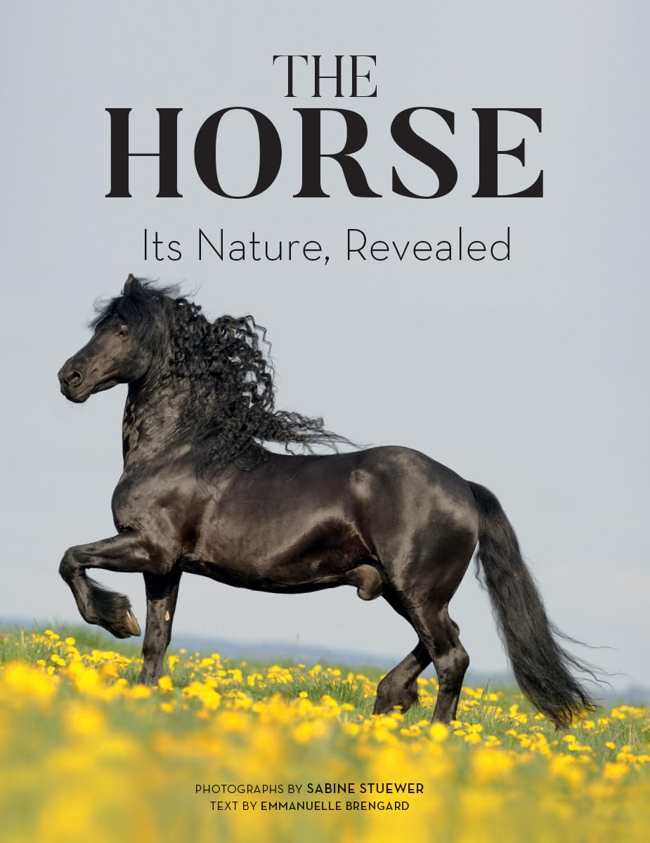 The Horse: Its Nature, Revealed Medicine