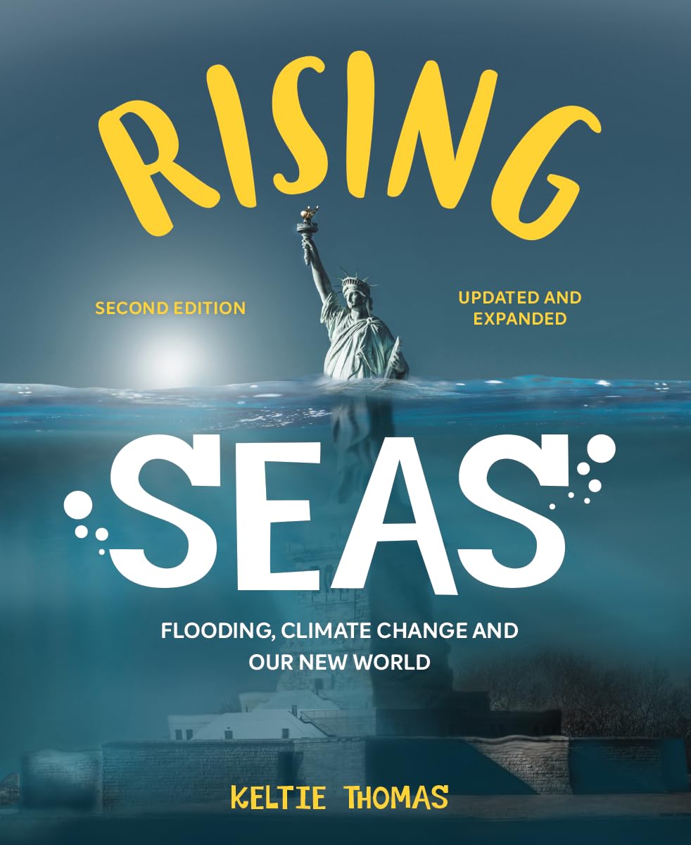 Rising Seas: Flooding, Climate Change and Our New World Natural Sciences