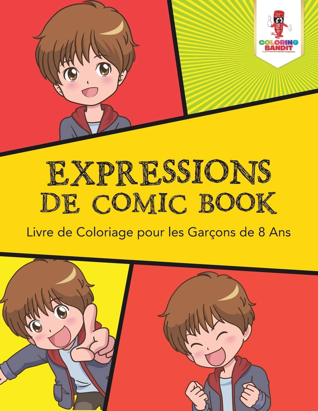 Expressions de Comic Book : Livre de Coloriage pour les Garçons de 8 Ans book