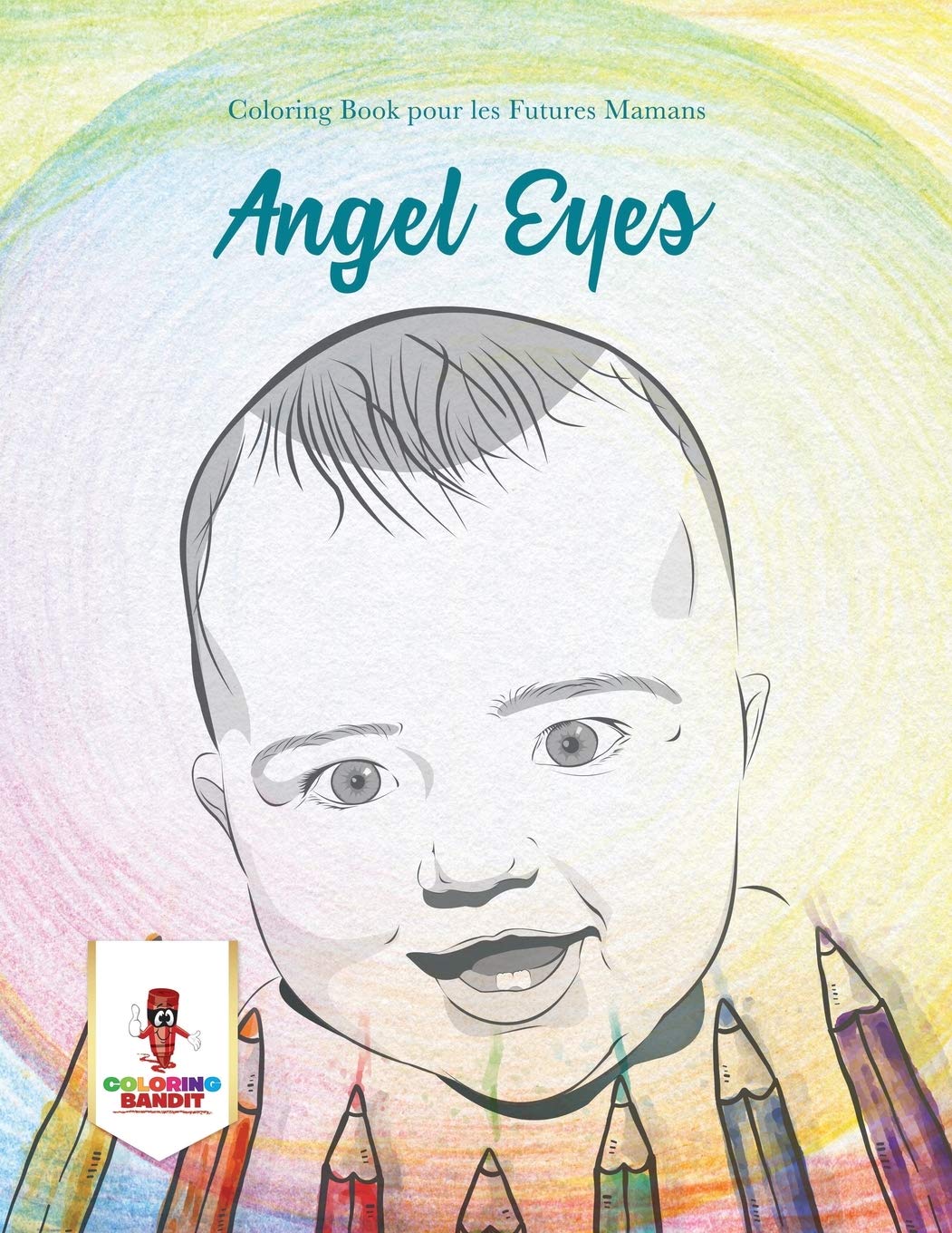 Angel Eyes : Coloring Book pour les Futures Mamans book