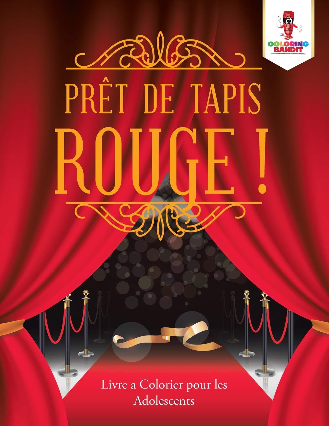 Prêt de Tapis Rouge ! : Livre a Colorier pour les Adolescents book