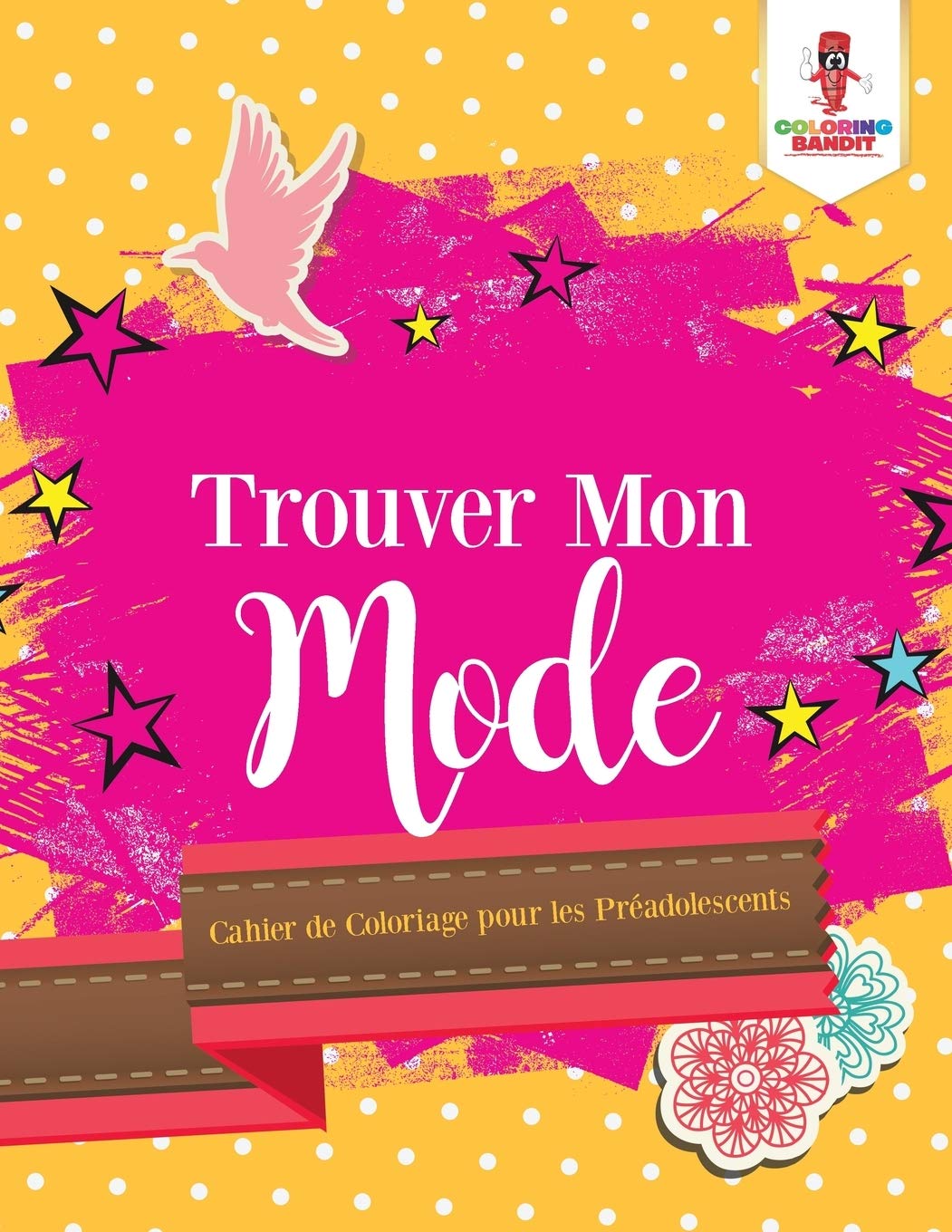 Trouver Mon Mode : Cahier de Coloriage pour les Préadolescents book
