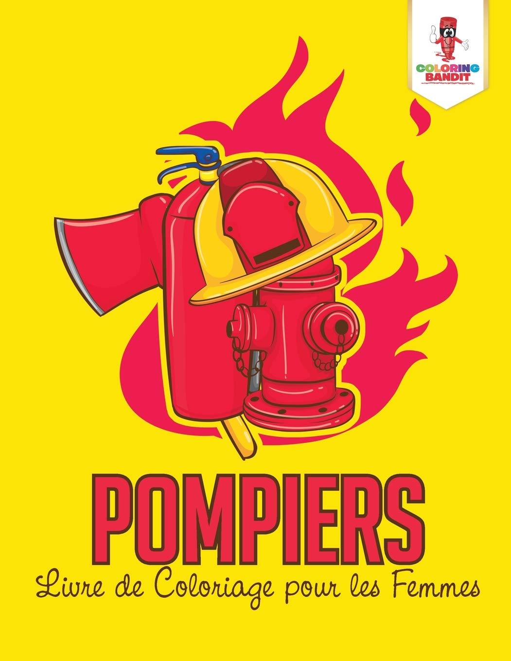 Pompiers : Livre de Coloriage pour les Femmes book
