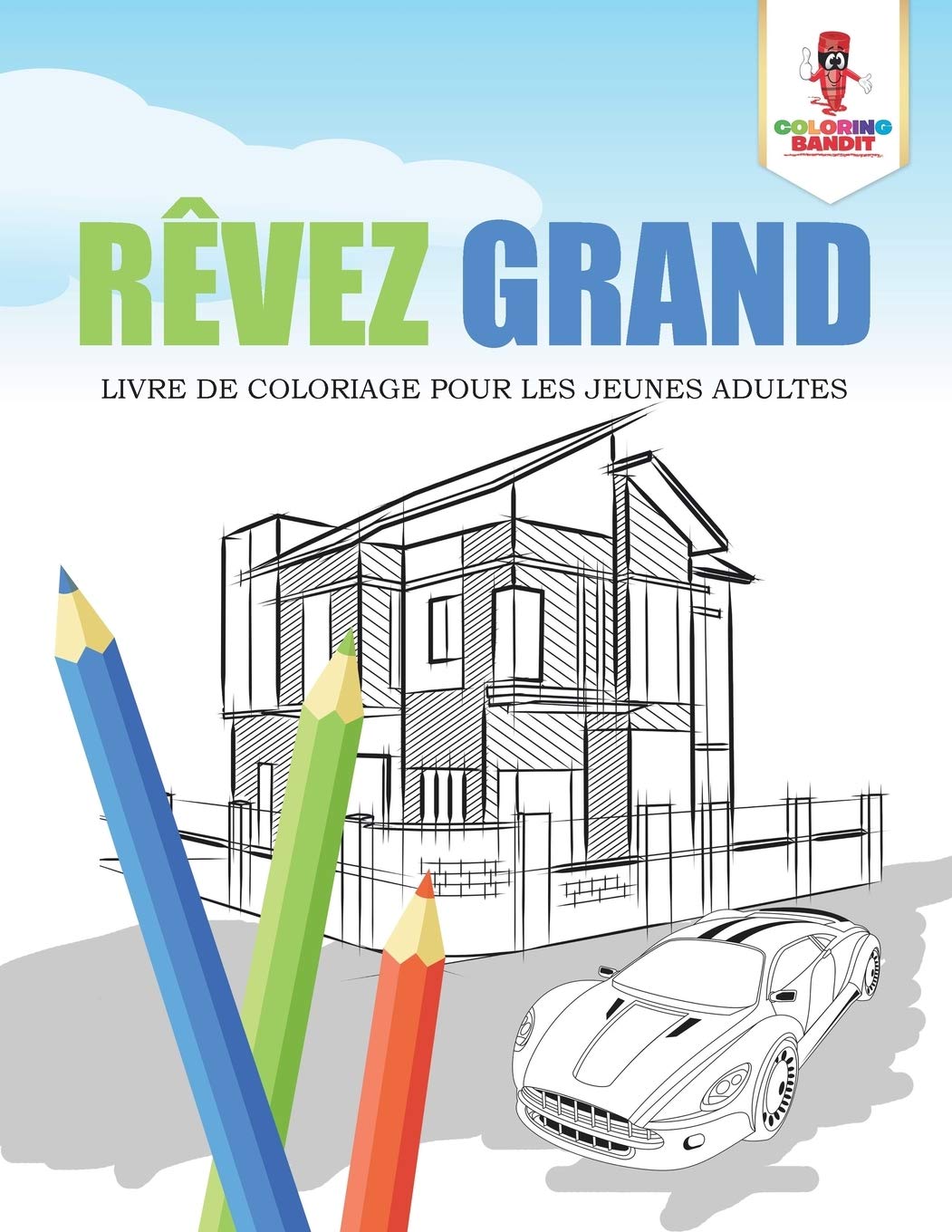 Rêvez Grand : Livre de Coloriage pour les Jeunes Adultes book