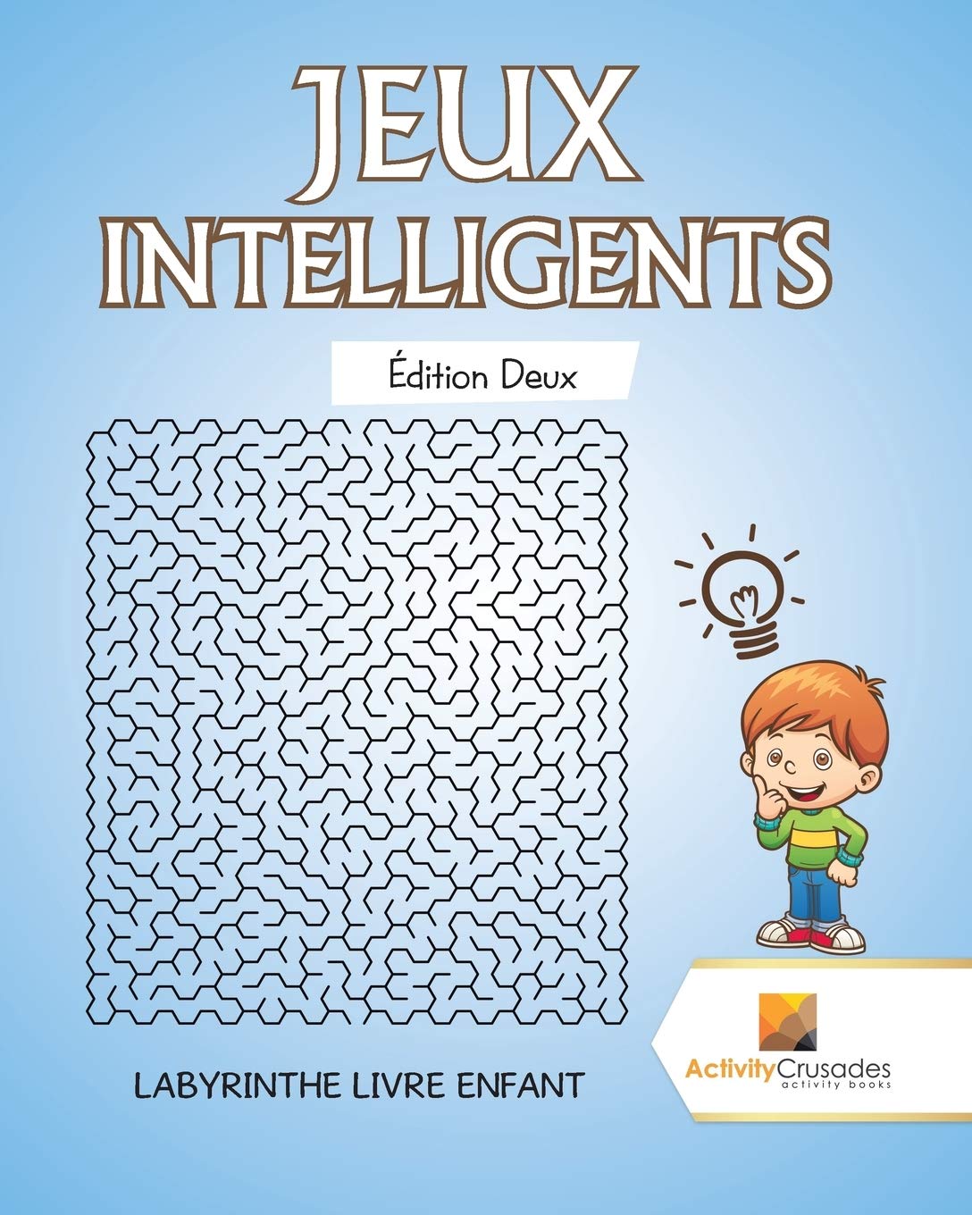 Jeux Intelligents Édition Deux : Labyrinthe Livre Enfant book